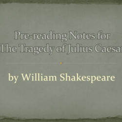 The tragedy of julius caesar part 1: applying reading strategies